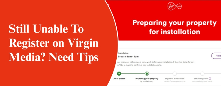 Still Unable To Register on Virgin Media? Need Tips